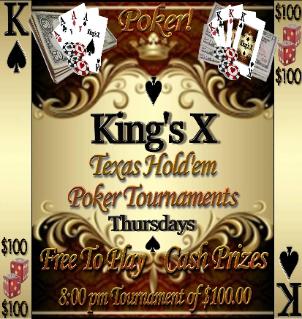King's X Bar Texas Hold'em Poker Tournament